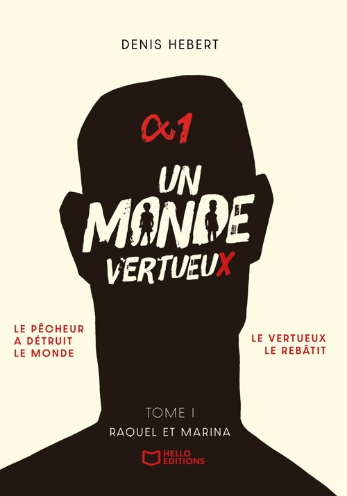 Couverture ebook de Un monde vertueux - Tome I : Raquel et Marina, de Denis Hebert