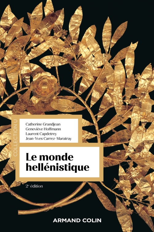 Couverture ebook de Le monde hellénistique - 2e éd., de Laurent Capdetrey, Jean-Yves Carrez Maratray, Catherine Grandjean, Geneviève Hoffmann