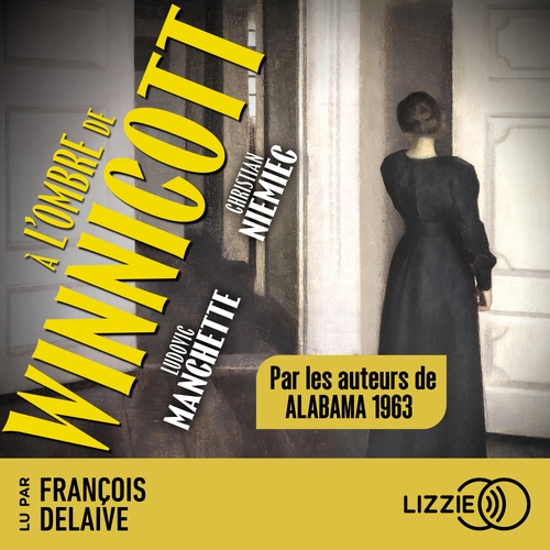Couverture audiobook de À l'ombre de Winnicott, de Christian Niemiec, Ludovic Manchette