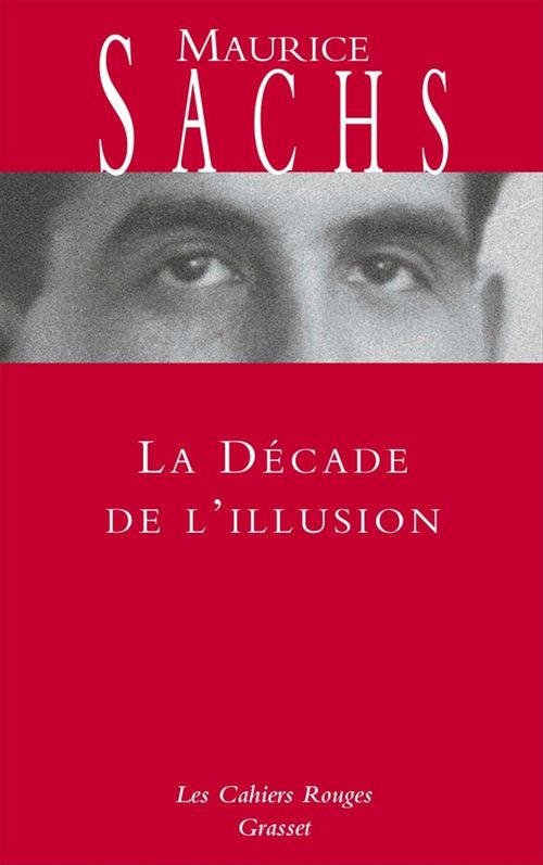 Couverture ebook de La Décade de l'illusion, de Maurice Sachs