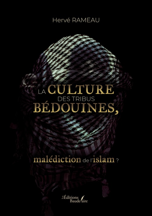 Couverture ebook de La culture des tribus bédouines, malédiction de l'islam ?, de Hervé Rameau