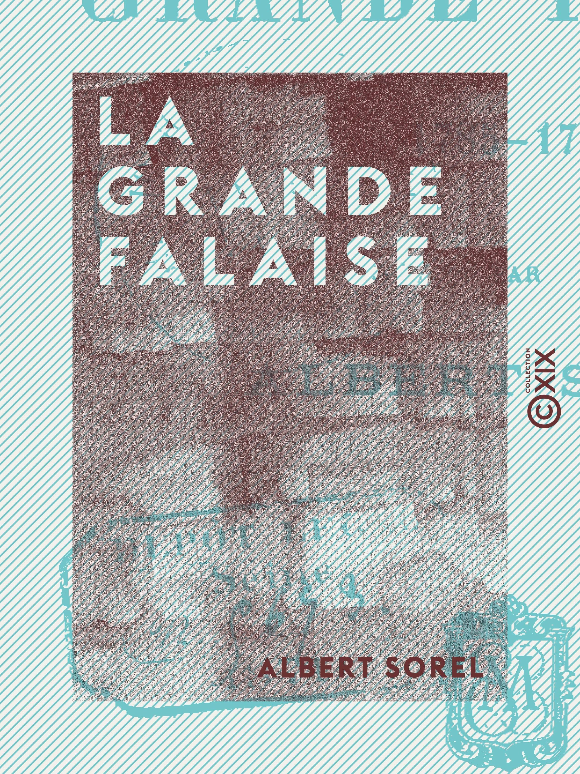 ebook cover of La Grande Falaise - 1785-1799, by Albert Sorel