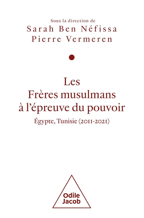 ebook cover of Les Frères musulmans à l'épreuve du pouvoir, by Collectif, Sarah Ben Néfissa, Pierre Vermeren