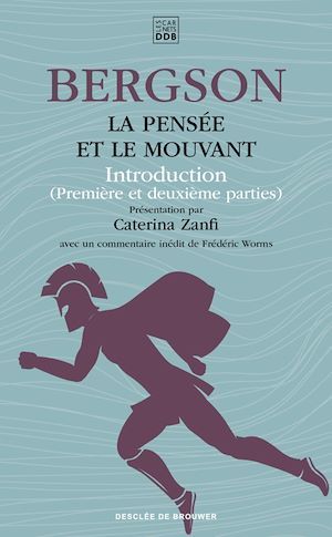 Couverture ebook de La pensée et le mouvant, de Henri Bergson, Caterina Zanfi