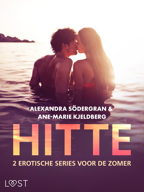 Couverture ebook de Hitte: 2 erotische series voor de zomer, de Alexandra Sodergran, Ane-Marie Kjeldberg Klahn