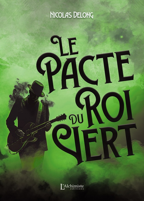 Couverture ebook de Le Pacte du Roi Vert, de Nicolas Delong