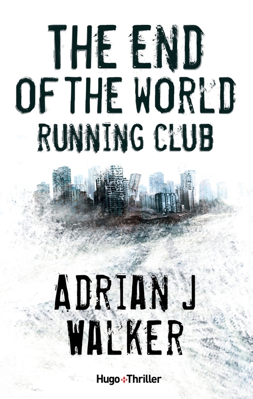Couverture ebook de The end of the World Running Club - Episode 4, de Adrian j. Walker