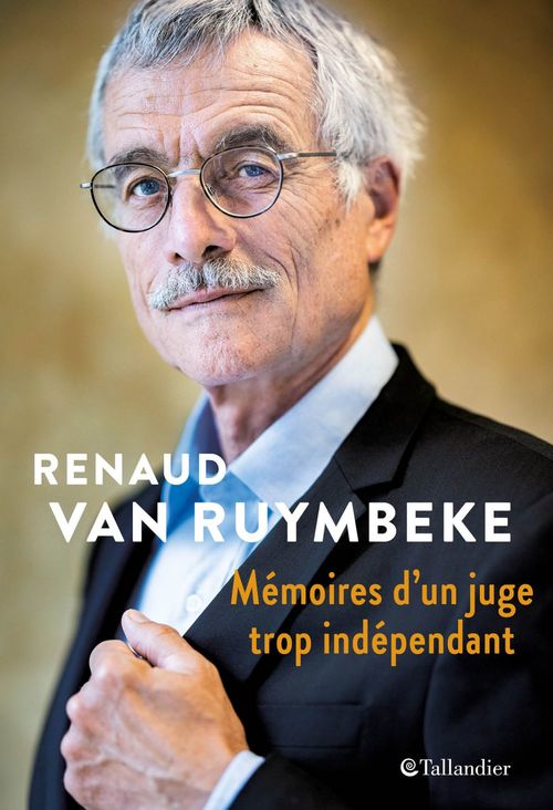 ebook cover of Mémoires d'un juge trop indépendant, by Renaud Van Ruymbeke