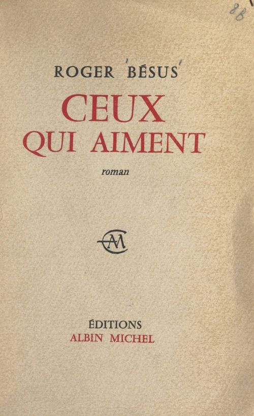 Couverture ebook de Ceux qui aiment, de Roger Besus