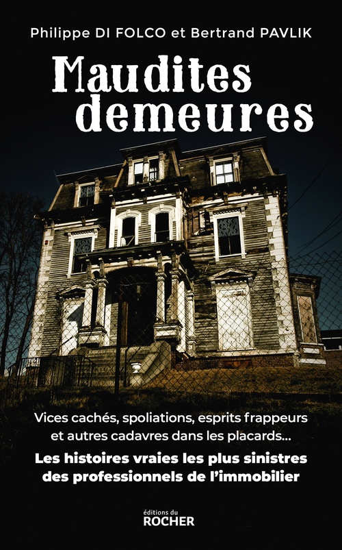Couverture ebook de Maudites demeures, de Bertrand Pavlik, Philippe Di Folco