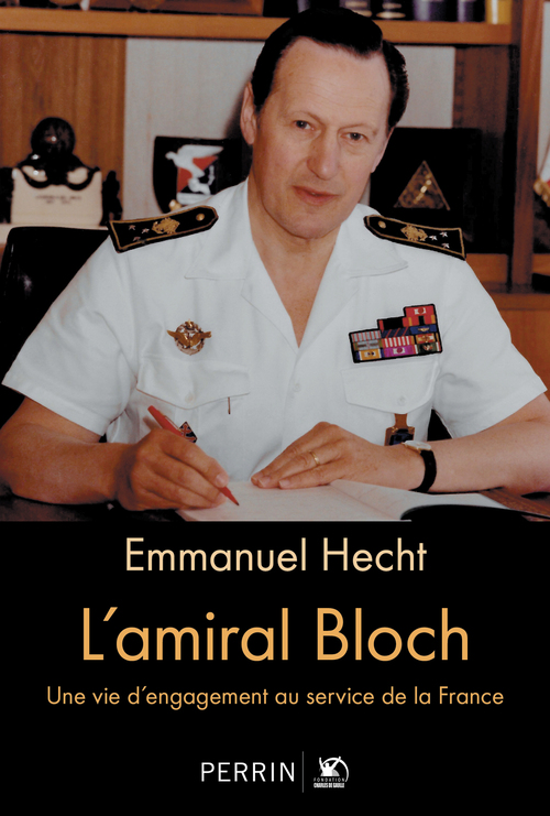 ebook cover of L'amiral Bloch - Une vie d'engagement au service de la France, by Emmanuel Hecht