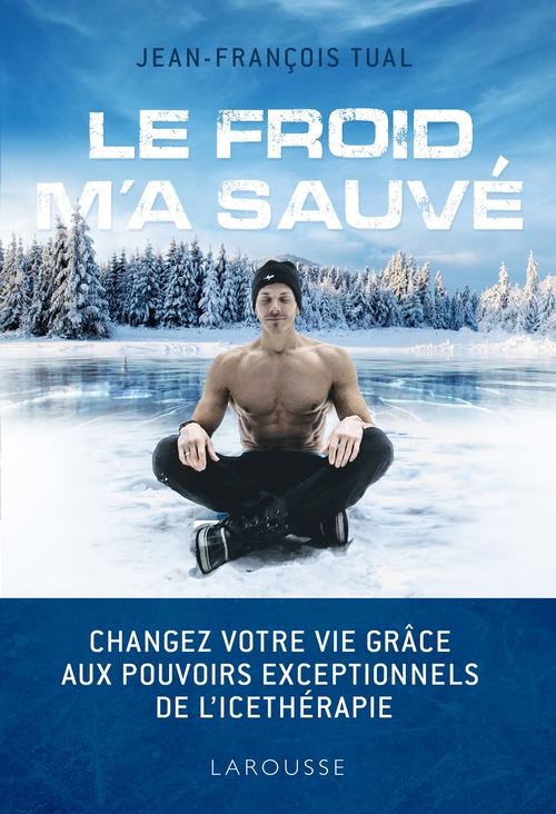 ebook cover of Le froid m'a sauvé, by Jean-françois Tual
