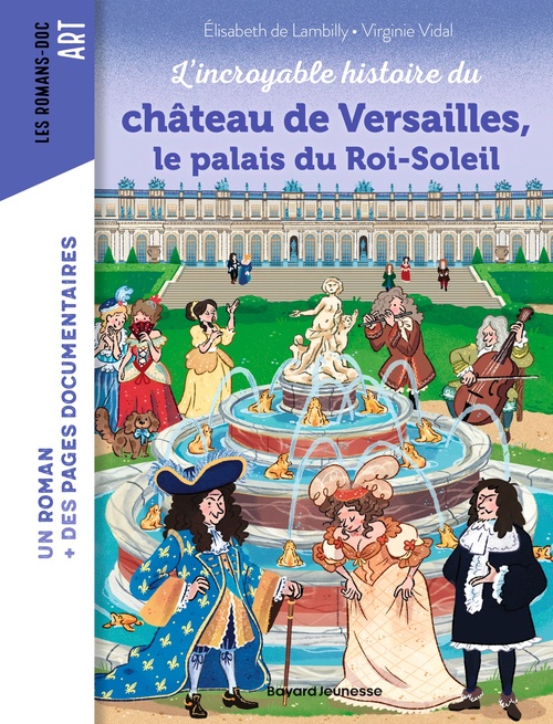 ebook cover of L'incroyable histoire du château de Versailles, le palais du Roi-Soleil, by Elisabeth de Lambilly