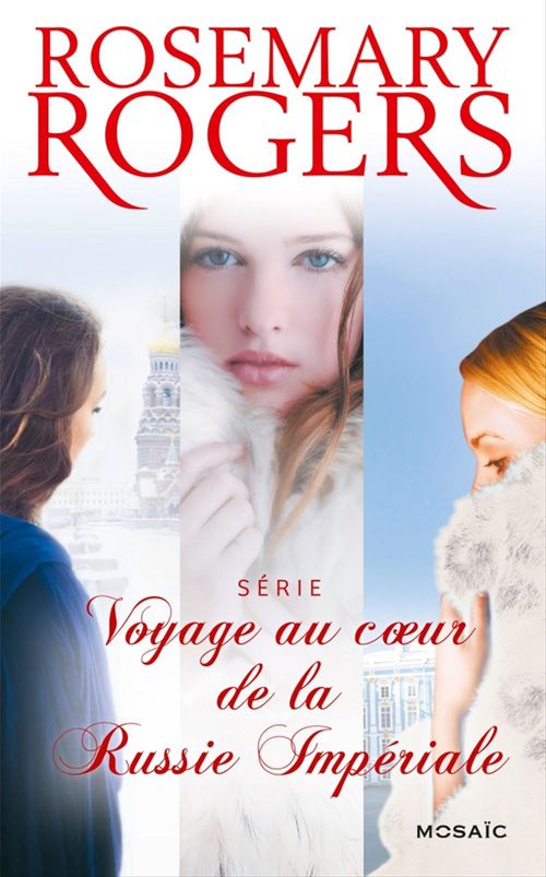 ebook cover of Voyage au coeur de la Russie Impériale : l'intégrale de la série, by Rosemary Rogers