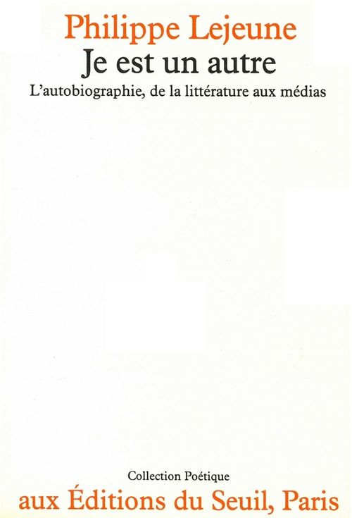 Couverture ebook de Je est un autre. L'autobiographie, de la littérature aux médias, de Philippe Lejeune