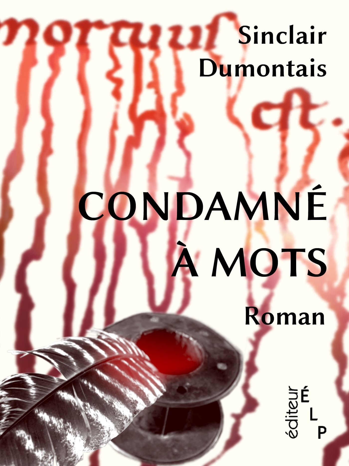 ebook cover of Condamné à mots, by Sinclair Dumontais