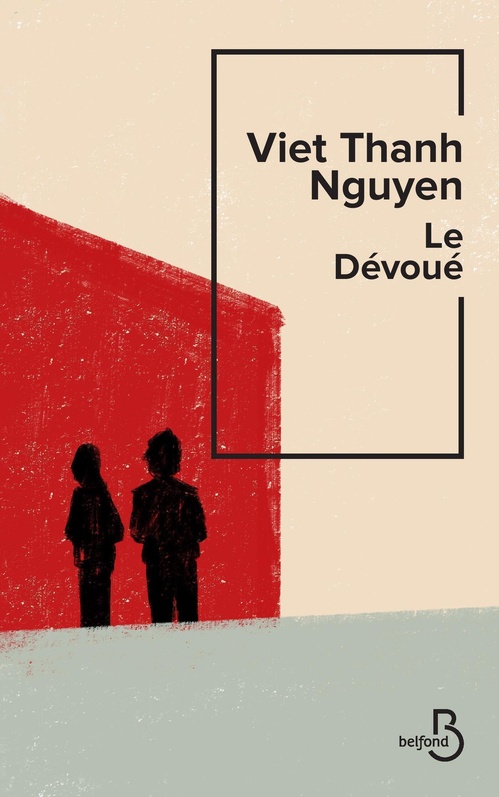 Couverture ebook de Le Dévoué, de Viet thanh Nguyen