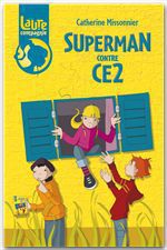 Couverture ebook de Enquête à l'école - Superman contre CE2, de Catherine Missonnier