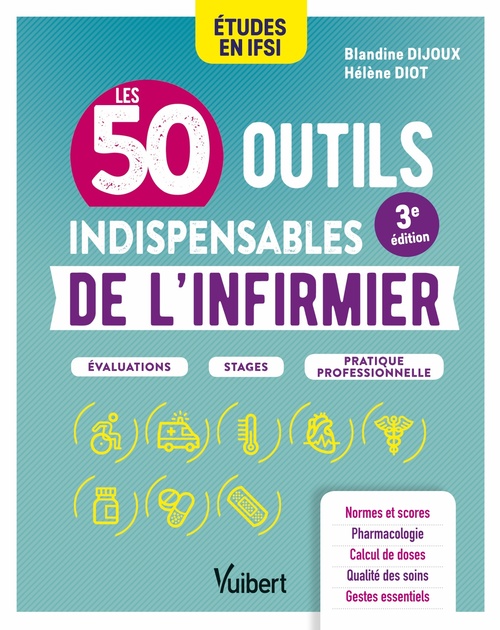 Couverture ebook de Les 50 outils indispensables de l'infirmier, de Blandine Dijoux, Hélène Diot