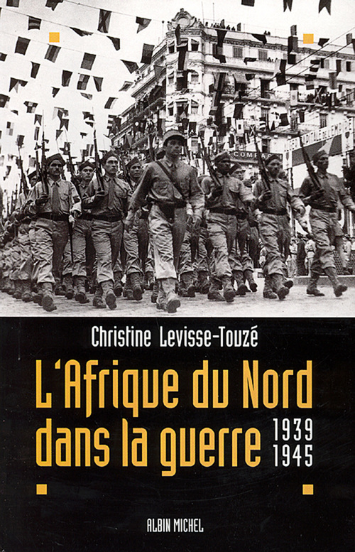 Couverture ebook de L'Afrique du Nord dans la guerre, de Christine Levisse-Touzé