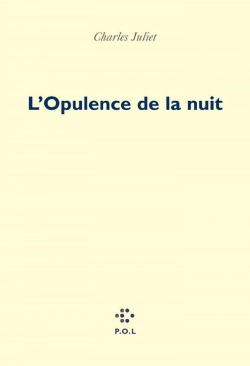 ebook cover of L'Opulence de la nuit, by Charles Juliet