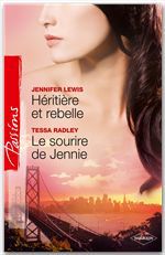 ebook cover of Héritière et rebelle + Le sourire de Jennie, by Jennifer Lewis, Tessa Radley