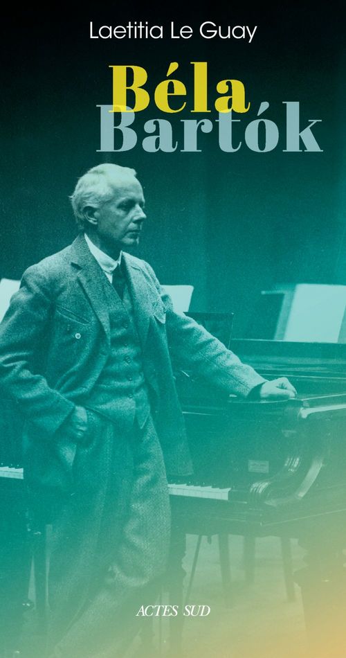 Couverture ebook de Béla Bartók, de Laetitia Le guay brancovan