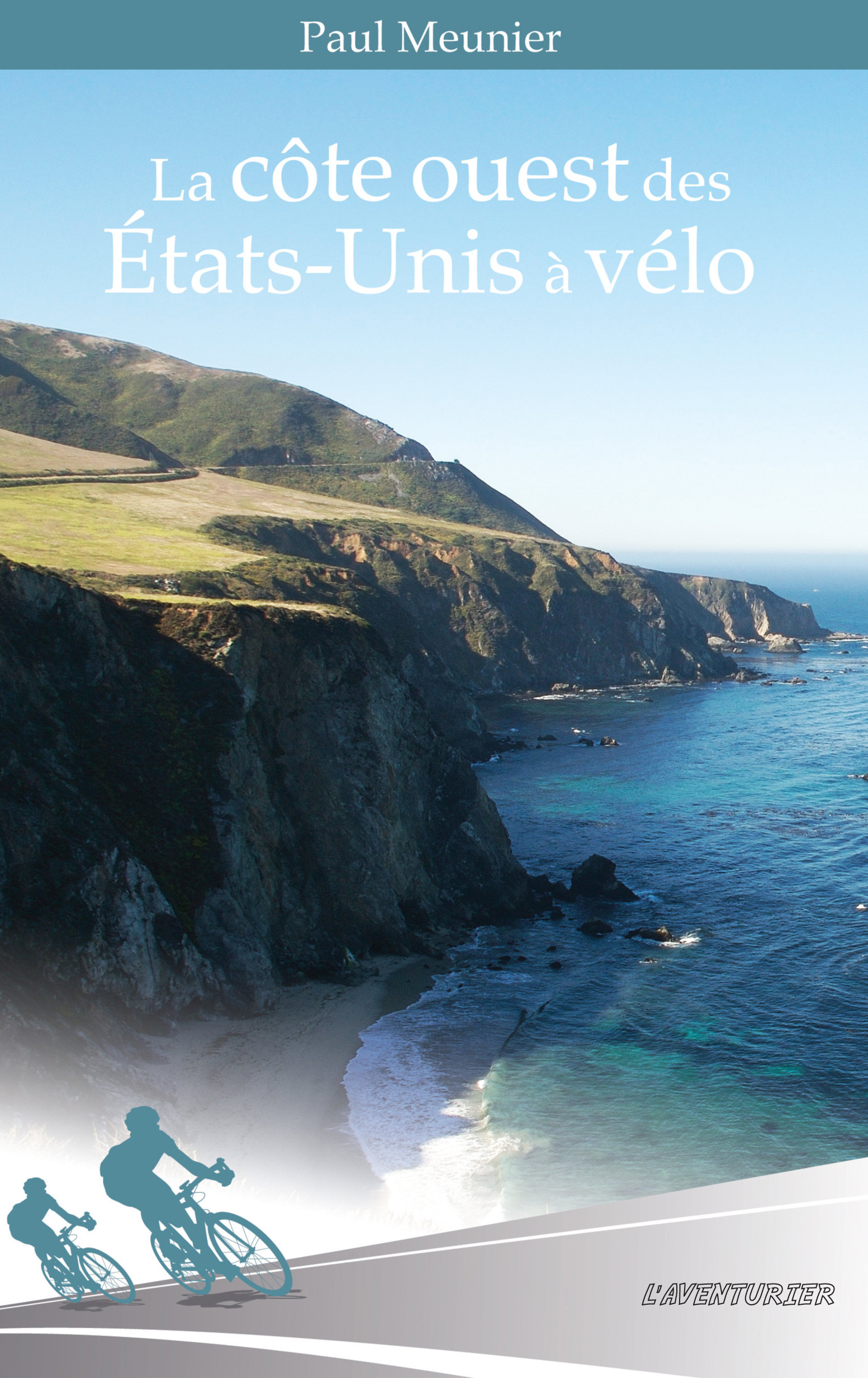 Couverture ebook de La côte ouest des Etats-Unis à vélo, de Paul Meunier