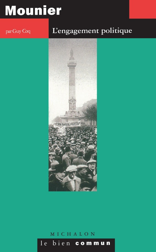ebook cover of Mounier. L'engagement politique, by Guy Coq