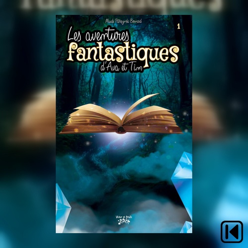 Couverture audiobook de Les aventures fantastiques d'Ava et Tim Tome 1, de Patrzynski Maude Bernard