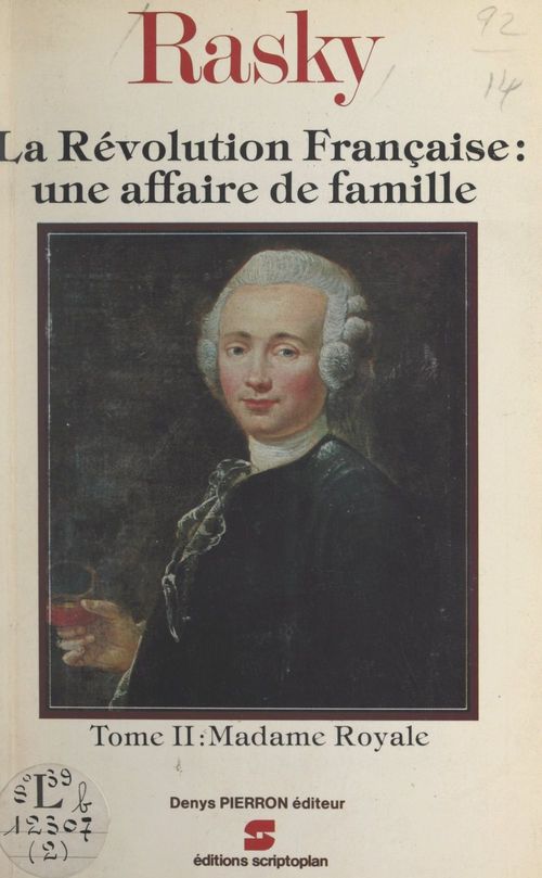 Couverture ebook de La Révolution française : une affaire de famille (2). Madame Royale, de Marie-Magdeleine De Rasky