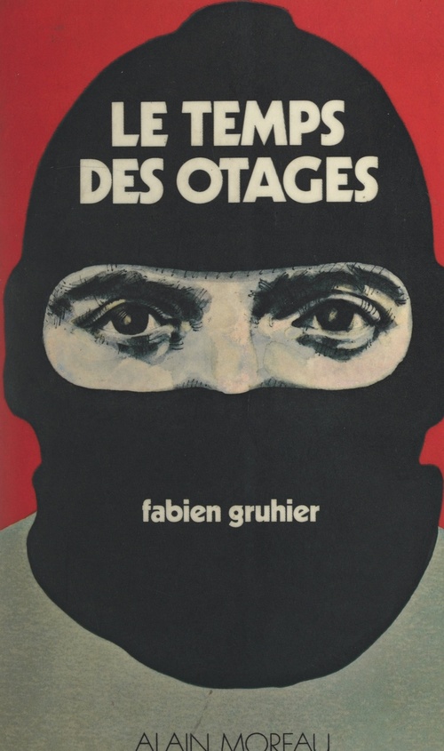 ebook cover of Le temps des otages, by Fabien Gruhier