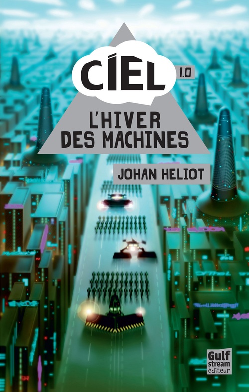 Couverture ebook de Ciel - tome 1 L'Hiver des machines - Tome 1, de Johan Heliot