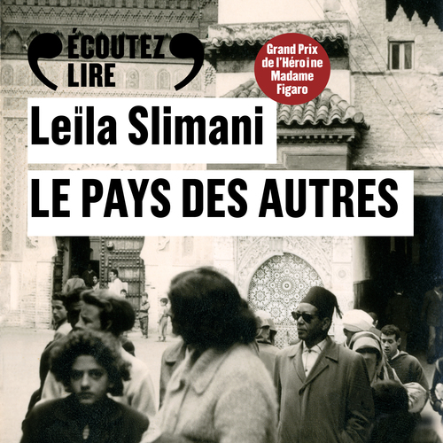 audiobook cover of Le pays des autres, by Leïla Slimani
