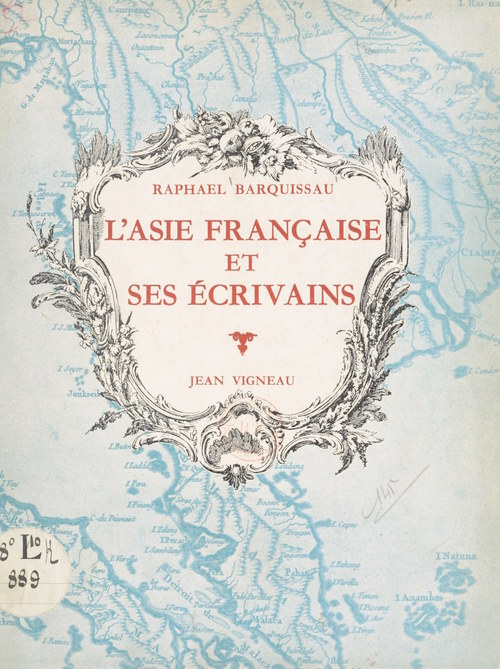 ebook cover of L'Asie française et ses écrivains (Indochine-Inde), by Raphael Barquissau