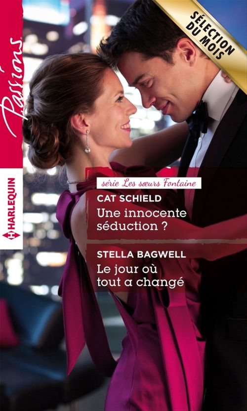 Couverture ebook de Une innocente séduction ? - Le jour où tout a changé, de Stella Bagwell, Cat Schield