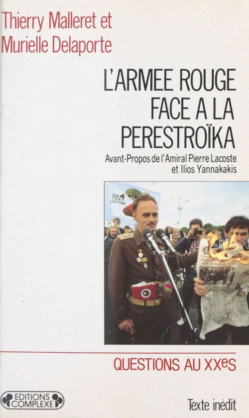 ebook cover of L'Armée rouge face à la Perestroïka : le système militaire soviétique à l'heure de Gorbatchev, by Murielle Delaporte, Thierry Malleret