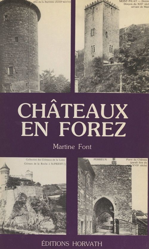 Couverture ebook de Châteaux en Forez, de Martine Font
