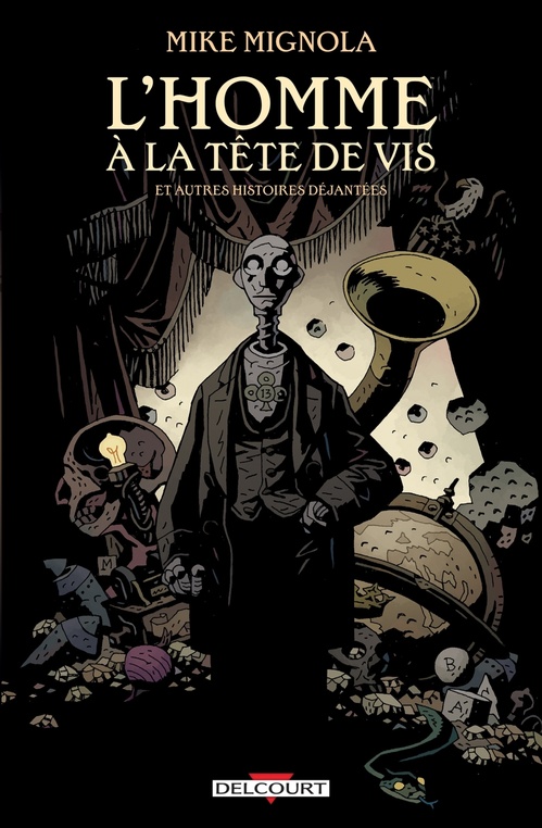 Couverture ebook de L'Homme à la tête de vis & autres histoires déjantées, de Mike Mignola
