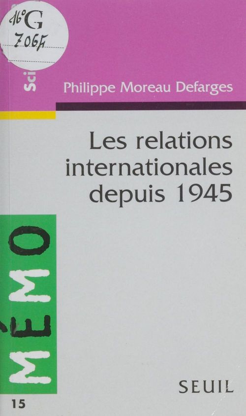 Couverture ebook de Les Relations internationales depuis 1945, de Moreau Defarges Phil