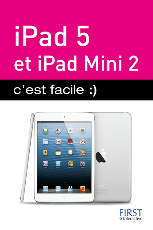 Couverture ebook de Ipad air et ipad mini retina, c'est facile, de Sébastien Lecomte, Yasmina Lecomte
