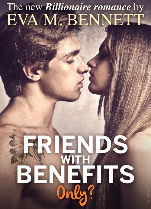 Couverture ebook de Friends with Benefits, only? - Part 2, de Eva M. Bennett