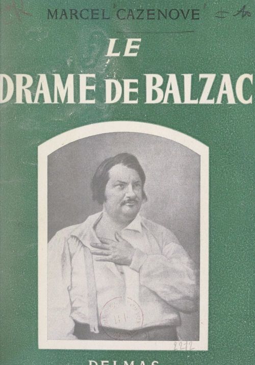 Couverture ebook de Le drame de Balzac, de Marcel Cazenove