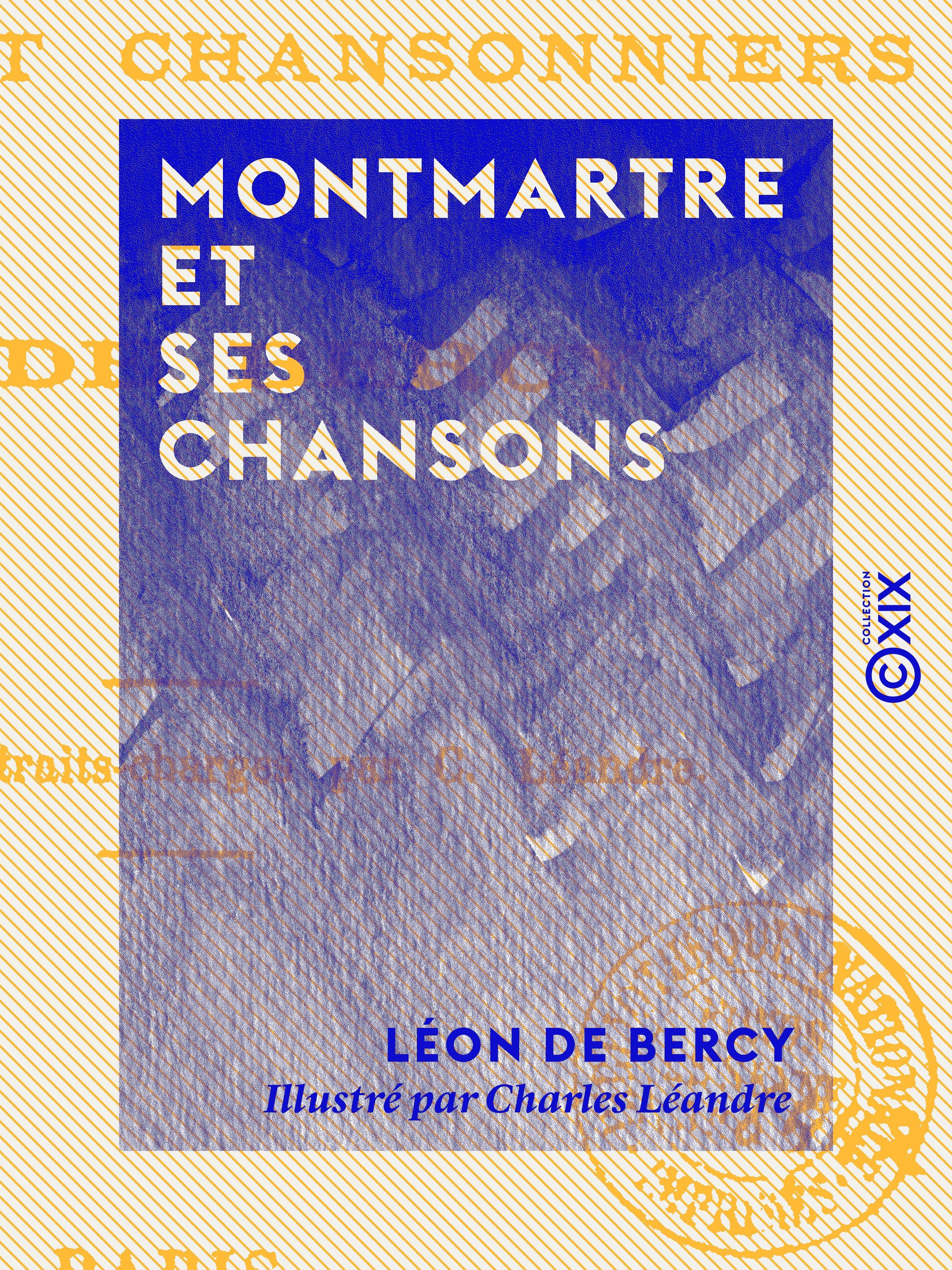 ebook cover of Montmartre et ses chansons, by Leon De Bercy
