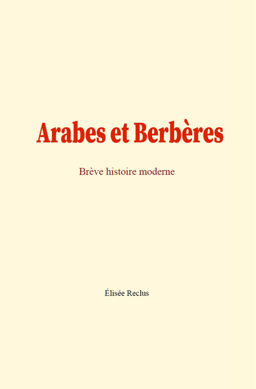 Couverture ebook de Arabes et Berbères, de Elisee Reclus