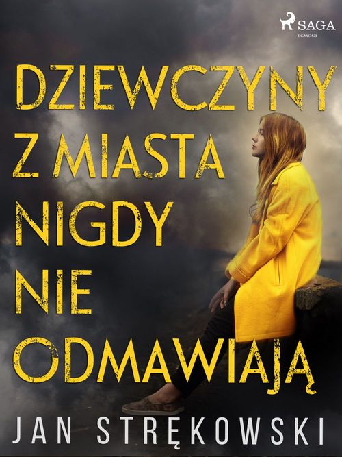 Couverture ebook de Dziewczyny z miasta nigdy nie odmawiaja, de Jan Strekowski