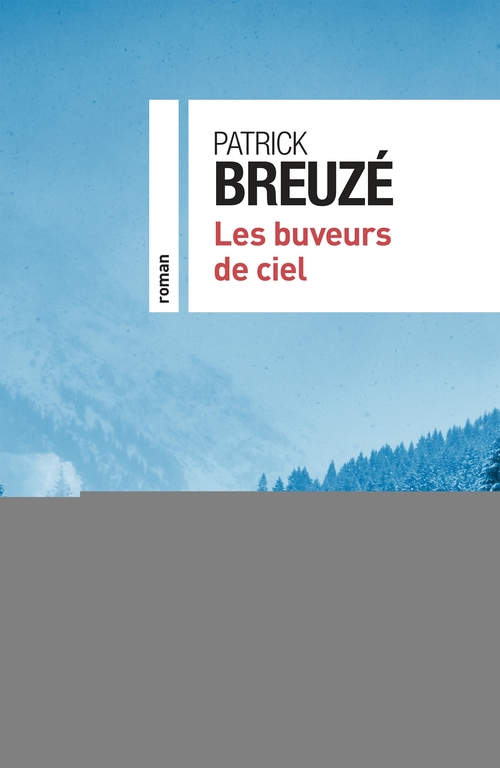 Couverture ebook de Les buveurs de ciel, de Patrick Breuzé