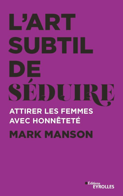 ebook cover of L'art subtil de séduire, by Mark Manson