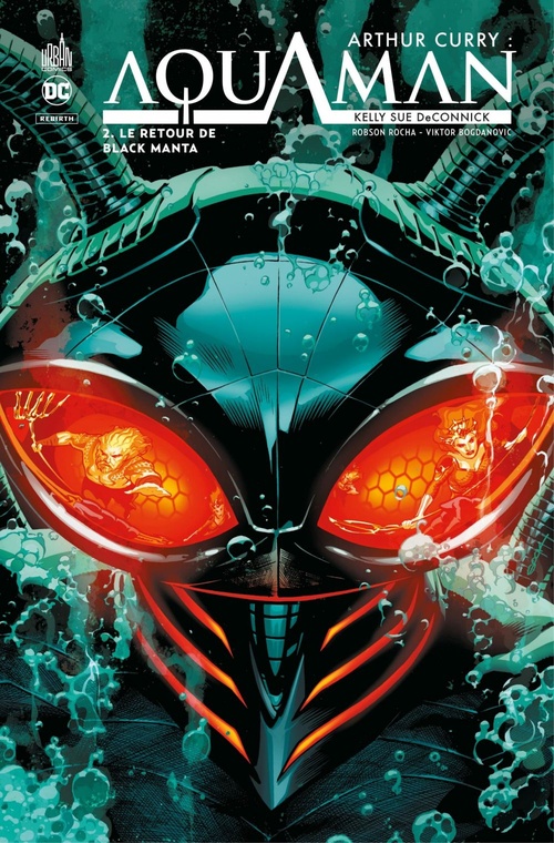 ebook cover of Arthur Curry : Aquaman Tome 2 - Le retour de Black Manta, by Kelly sue Deconnick, Robson Rocha