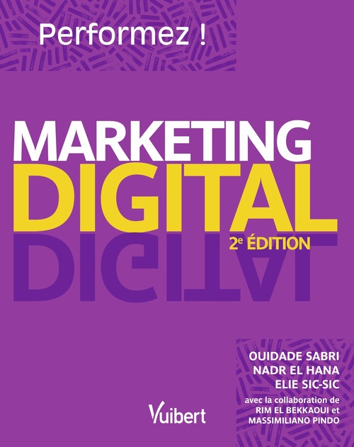 ebook cover of Performez en Marketing Digital, by Ouidade Sabri, Nadr El Hana, Elie Sic Sic